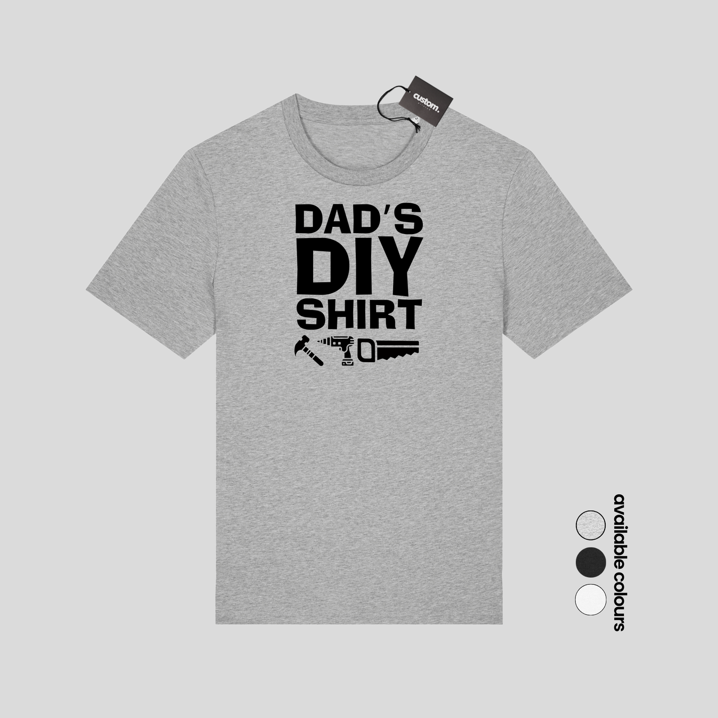 Dad’s DIY Shirt – Funny Father’s Day T-Shirt for Handyman Dads