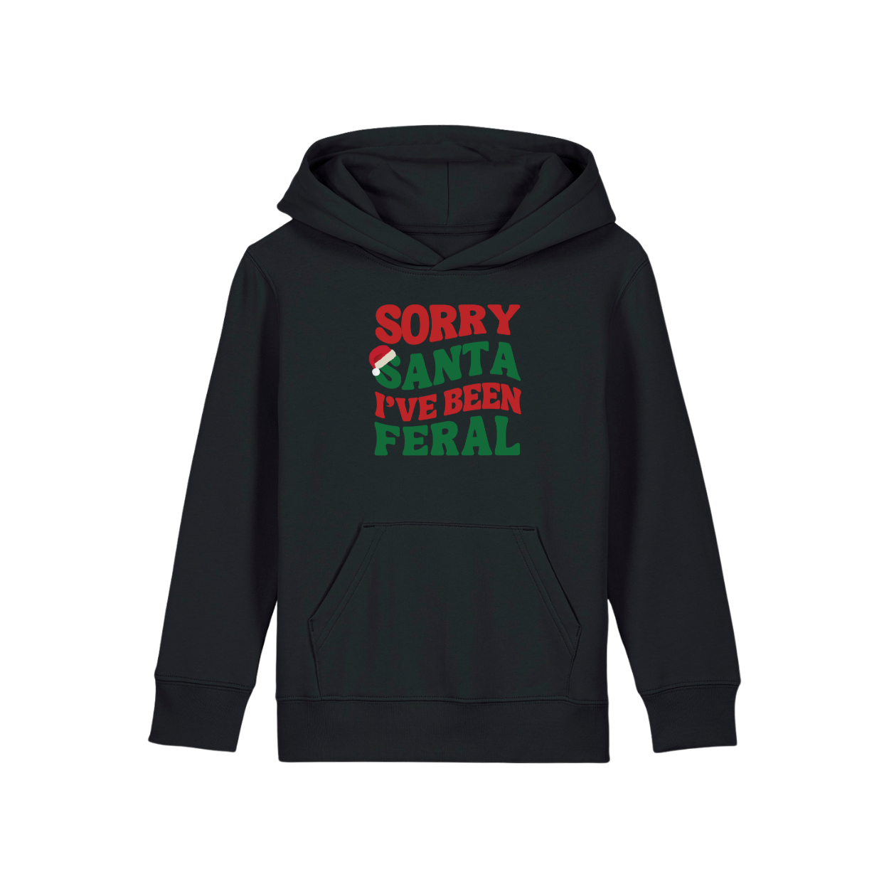 Kids Christmas Hoodie - Sorry Santa I've Been Feral