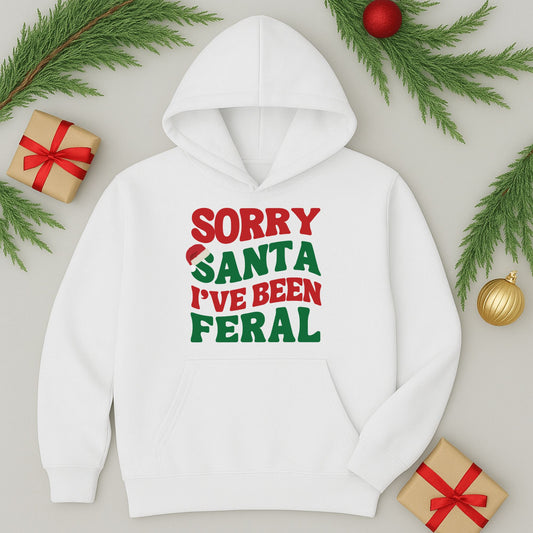 Kids Funny Christmas Hoodie - Sorry Santa I've Been Feral