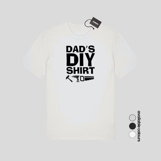 Dad’s DIY Shirt – Funny Father’s Day T-Shirt for Handyman Dads