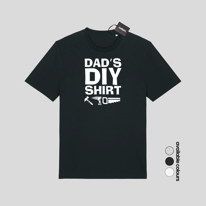 Dad’s DIY Shirt – Funny Father’s Day T-Shirt for Handyman Dads