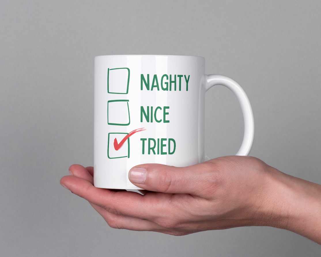 Naghty Nice Tried Funny Christmas Mug